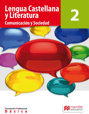FORMACIÓN PROFESIONAL BÁSICA. LENGUA CASTELLANA Y LITERATURA 2. FPB