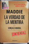 MADDIE: LA VERDAD DE LA MENTIRA