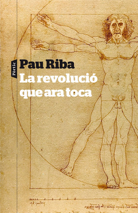 PAU RIBA, LA REVOLUCIÓ QUE ARA TOCA