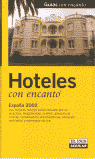 HOTELES CON ENCANTO 2002 - ESPAŸA