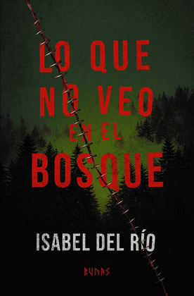 LO QUE NO VEO EN EL BOSQUE