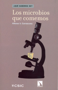 MICROBIOS QUE COMEMOS,LOS