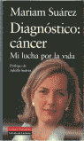 DIAGNOSTICO: CANCER