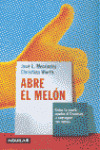 ABRE EL MELON