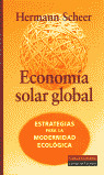 ECONOMIA SOLAR GLOBAL. ESTRATEGIAS PARA LA MODERNIDAD ECOLOG