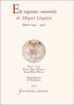 ELS REGISTRES NOTARIALS DE MIQUEL LLAGÀRIA