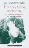 TIEMPO, AMOR, MEMORIA . EN BUSCA DE LOS ORIGENES DEL COMPORT