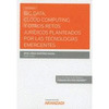BIG DATA CLOUD COMPUTING Y OTROS RETOS JURÍDICOS PLANTEADOS POR LAS TECNOLOGÍAS