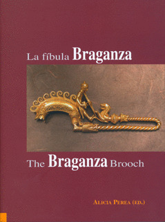 LA FÍBULA BRAGANZA = THE BRAGANZA BROOCH
