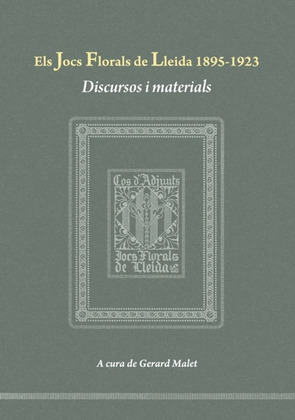 ELS JOCS FLORALS DE LLEIDA 1895-1923.