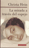 MIRADA A TRAVES DEL ESPEJO, LA