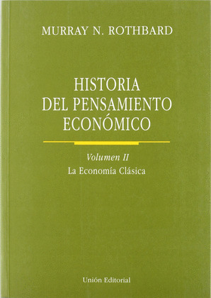 HISTORIA PENSAMIENTO ECONOMICO V.2 - ECONOMIA CLASICA