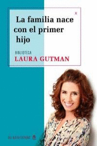 FAMILIA NACE CON EL PRIMER HIJO, LA