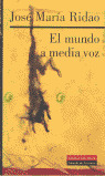 MUNDO A MEDIA VOZ