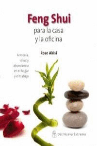 FENG SHUI PARA LA CASA Y LA OFICINA