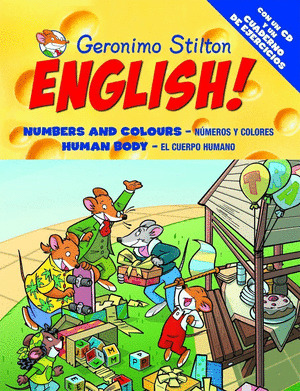GERONIO STILTON ENGLISH 1. NUMBERS & COLOURS. HUMAN BODY (INCLUYE CD Y CUADERNO DE EJERCICIOS)