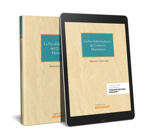 LA FISCALIDAD INDIRECTA DEL COMERCIO ELECTRONICO (PAPEL + E-BOOK)