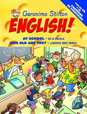 GERONIMO STILTON ENGLISH 2. AT SCHOOL. HOW OLD ARE YOU? (INCLUYE CD Y CUADERNO DE EJERCICIOS)