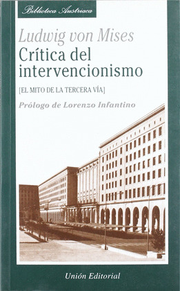 CRITICA DEL INTERVENCIONISMO. MITO DE LA TERCERA VIA