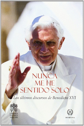 NUNCA ME HE SENTIDO SOLO