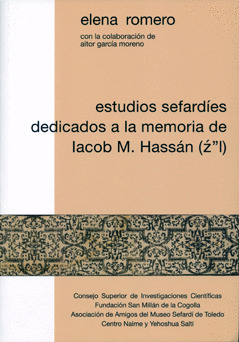 ESTUDIOS SEFARDÍES DEDICADOS A LA MEMORIA DE IACOB M. HASSÁN (Z