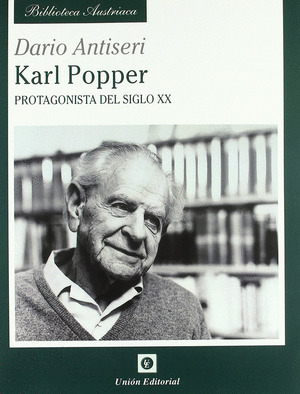 DARIO ANTISERI: KARL POPPER -PROTAGONISTA DEL SIGLO XX