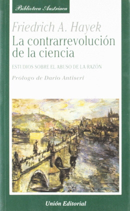 CONTRARREVOLUCION DE LA CIENCIA, LA  HAYEK