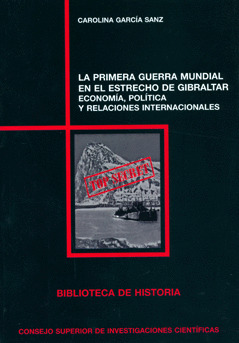 LA PRIMERA GUERRA MUNDIAL EN EL ESTRECHO DE GIBRALTAR