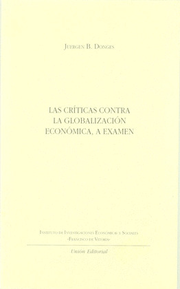 LAS CRITICAS CONTRA LA GLOBALIZACION ECONOMICA, A EXAMEN