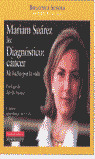 MARIAM SUAREZ LEE DIAGNOSTICO CANCER (4 CD`S + LIBRO)