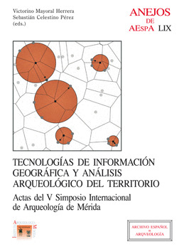 TECNOLOGÍAS DE INFORMACIÓN GEOGRÁFICA Y ANÁLISIS ARQUEOLÓGICO DEL TERRITORIO