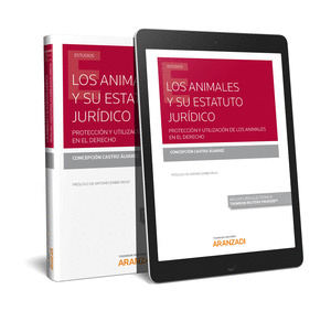 LOS ANIMALES Y SU ESTATUTO JURIDICO. (PAPEL + E-BOOK)