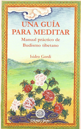 GUIA PARA MEDITAR: BUDISMO TIBETANO