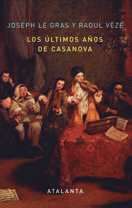 ULTIMOS AÑOS DE CASANOVA, LOS