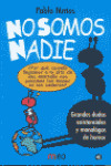 NO SOMOS NADIE