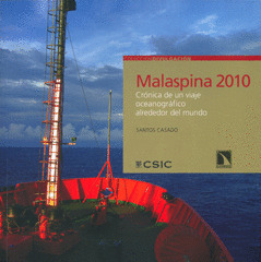 MALASPINA 2010. CRÓNICA DE UN VIAJE OCEANOGRÁFICO ALREDEDOR DEL MUNDO