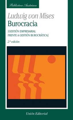 BUROCRACIA. GESTION EMPRESARIAL FRENTE A GESTION BUROCRATICA