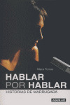 HABLAR POR HABLAR