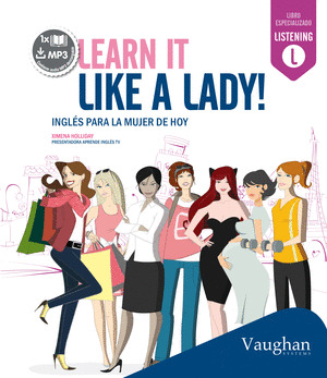 LEARN IT LIKE A LADY (CONTIENE AUDIO MP3 DESCARGABLE)