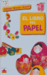 LIBRO DEL PAPEL, EL (ABC FLEURUS. ACTIVIDAD - BRICOLAJE - CREACION)