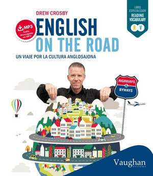 ENGLISH ON THE ROAD. UN VIAJE POR LA CULTURA ANGLOSAJONA