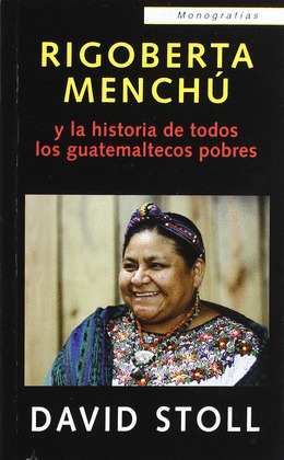 RIGOBERTA MENCHU Y TODOS LOS GUATEMALTECOS POBRES