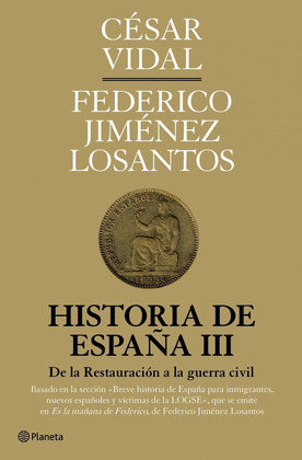 HISTORIA DE ESPAÑA III: DE LA RESTAURACION A LA GUERRA CIVIL