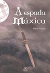 ESPADA MÁXICA, A