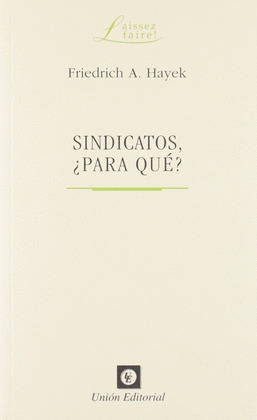 SINDICATOS, ¿PARA QUE ?