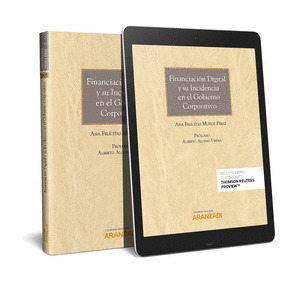 FINANCIACION DIGITAL Y SU INCIDENCIA EN EL GOBIERNO CORPORATIVO (PAPEL + E-BOOK)
