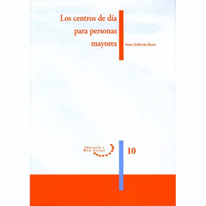 LOS CENTROS DE DIA PARA PERSONAS MAYORES.