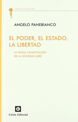 PODER, EL ESTADO, LA LIBERTAD; EL