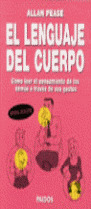 EL LENGUAJE DEL CUERPO: CÓMO LEER EL PENSAMIENTO DE OTROS A TRAVÉS DE SUS GESTOS