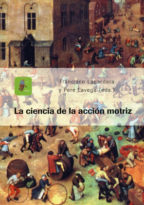 LA CIENCIA DE LA ACCION MOTRIZ.